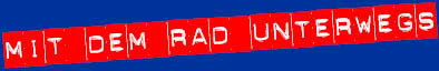 Mit dem Rad unterwegs