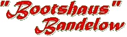 Bootshaus bandelow
